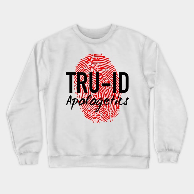 Tru-ID Apologetics (MAIN BLACK) Crewneck Sweatshirt by Tru-ID Apologetics Ministries Inc.